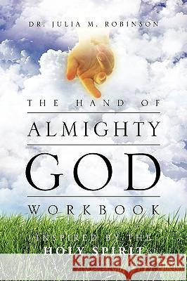 The Hand of Almighty God Dr Julia Robinson Mims 9781450064293 Xlibris - książka