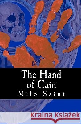 The Hand of Cain Milo Saint 9781448664498 Createspace - książka