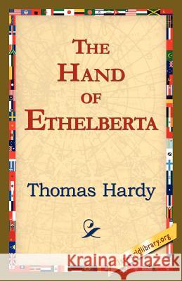 The Hand of Ethelberta Thomas Hardy 9781421819129 1st World Library - książka
