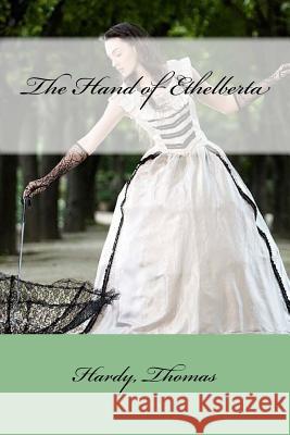 The Hand of Ethelberta Hardy Thomas Mybook 9781547145539 Createspace Independent Publishing Platform - książka