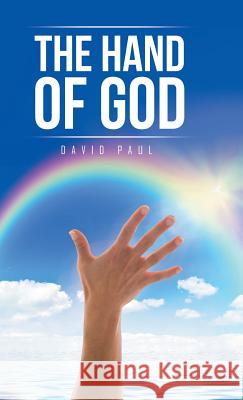 The Hand of God David Paul 9781490771809 Trafford Publishing - książka