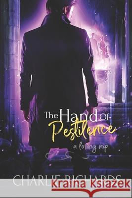 The Hand of Pestilence Charlie Richards 9781487429867 Extasy Books - książka