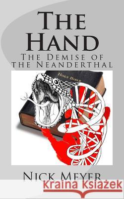The Hand: The Demise of The Neanderthal MacGregor, Rod 9780615840574 Nickaway Media - książka