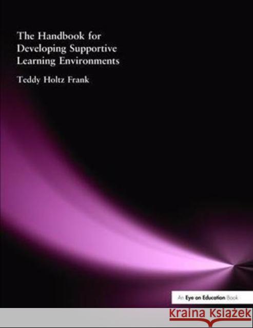 The Handbook for Developing Supportive Learning Environments Teddy Holtz 9781138472709 Routledge - książka