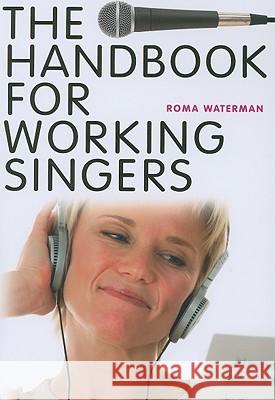 The Handbook for Working Singers  9780825673580 Music Sales Group - książka