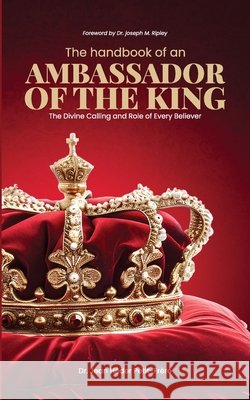 The Handbook of an Ambassador of the King Jean Heder Petit-Frere 9781734691498 Kingdom Records Unlimited - książka