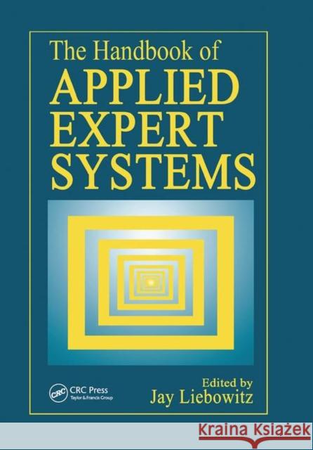 The Handbook of Applied Expert Systems Jay Liebowitz   9780367448011 CRC Press - książka