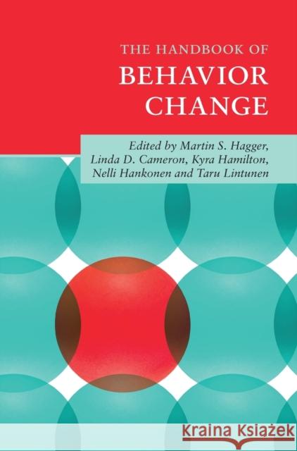 The Handbook of Behavior Change Martin S. Hagger Linda D. Cameron Kyra Hamilton 9781108496391 Cambridge University Press - książka