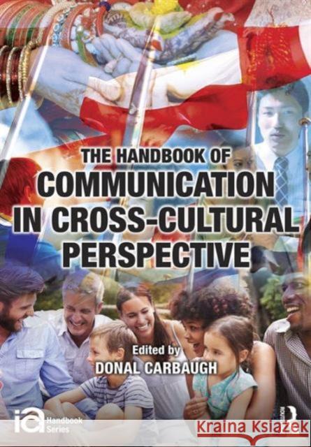 The Handbook of Communication in Cross-Cultural Perspective Carbaugh, Donal 9781138892118 Taylor and Francis - książka