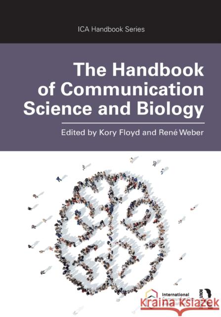 The Handbook of Communication Science and Biology Kory Floyd Rene Weber 9780815376736 Routledge - książka