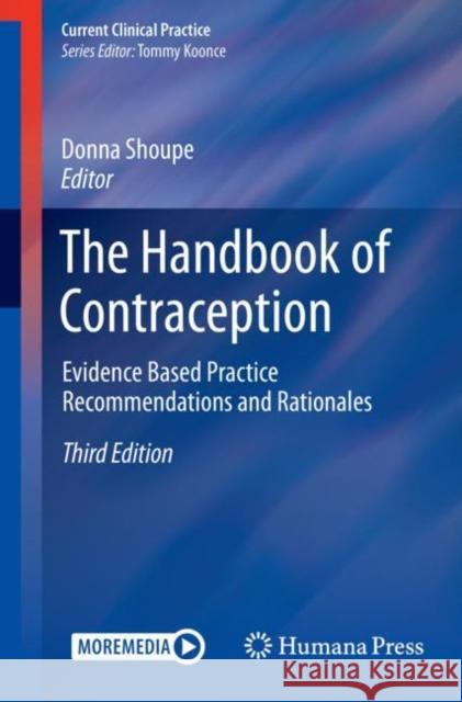 The Handbook of Contraception: Evidence Based Practice Recommendations and Rationales Shoupe, Donna 9783030463908 Humana - książka