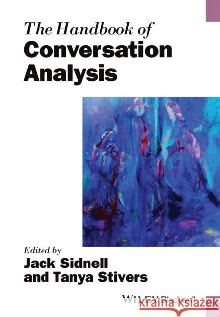 The Handbook of Conversation Analysis  9781118941294 John Wiley and Sons Ltd - książka