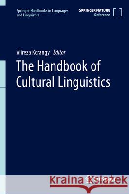 The Handbook of Cultural Linguistics Alireza Korangy 9789819937998 Springer - książka