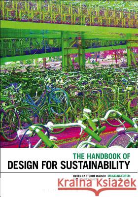 The Handbook of Design for Sustainability Stuart Walker 9780857858528  - książka