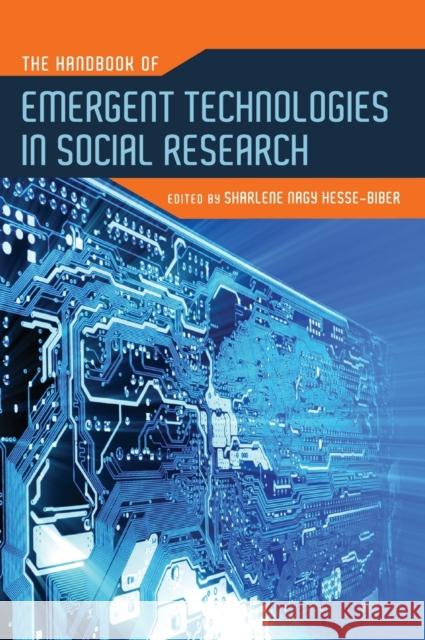 The Handbook of Emergent Technologies in Social Research Sharlene Hesse Biber 9780195373592 OXFORD UNIVERSITY PRESS - książka