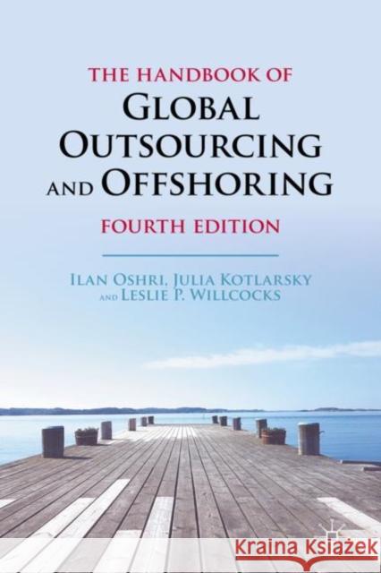 The Handbook of Global Outsourcing and Offshoring Willcocks, Leslie P. 9783031120336 Springer International Publishing AG - książka