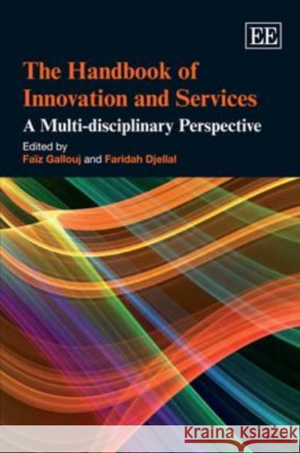The Handbook of Innovation and Services: A Multi-disciplinary Perspective  9781847205049 Edward Elgar Publishing Ltd - książka
