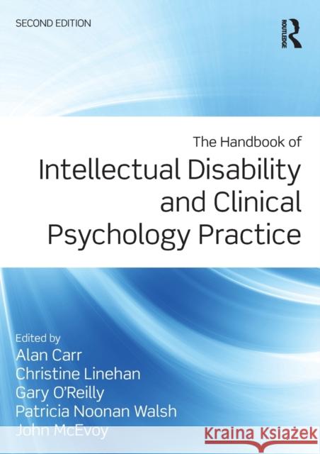 The Handbook of Intellectual Disability and Clinical Psychology Practice Alan, Dr Carr Christine Linehan Gary O'Reilly 9781138806368 Routledge - książka