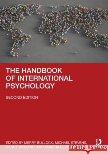 The Handbook of International Psychology Michael J. Stevens, Danny Wedding (American University of Antigua) 9781138925120 Taylor & Francis Ltd - książka