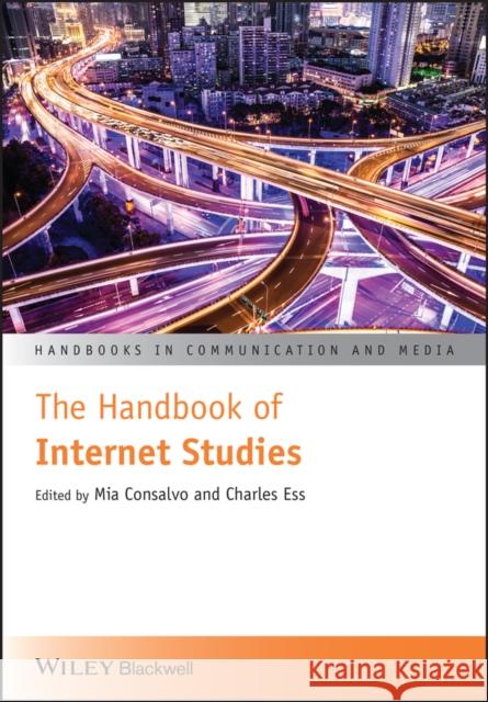 The Handbook of Internet Studies  9781118400074 Handbooks in Communication and Media - książka