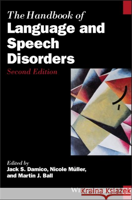 The Handbook of Language and Speech Disorders Jack Damico Nicole Muller Martin J. Ball 9781119606963 Wiley-Blackwell - książka