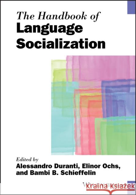 The Handbook of Language Socialization  9781118772997 John Wiley & Sons - książka