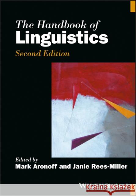 The Handbook of Linguistics Mark Aronoff   9781405186766 Wiley-Blackwell (an imprint of John Wiley & S - książka