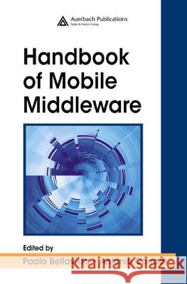 The Handbook of Mobile Middleware Paolo Bellavista Antonio Corradi 9780849338335 Auerbach Publications - książka