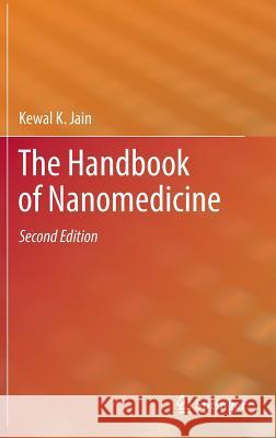 The Handbook of Nanomedicine Kewal K. Jain 9781617799822 Humana Press - książka
