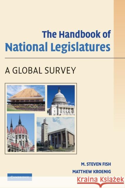 The Handbook of National Legislatures Fish, M. Steven 9780521514668 CAMBRIDGE UNIVERSITY PRESS - książka