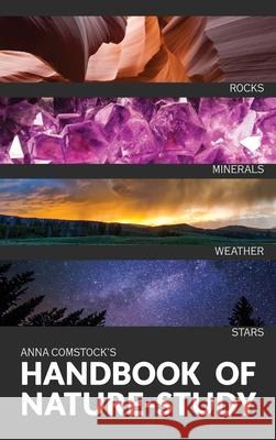 The Handbook Of Nature Study in Color - Earth and Sky Anna Comstock 9781922348685 Living Book Press - książka