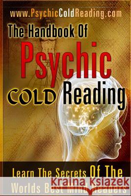 The Handbook Of Psychic Cold Reading: Psychic Reading For The Non-Psychic Jones, Dantalion 9781449906221 Createspace - książka