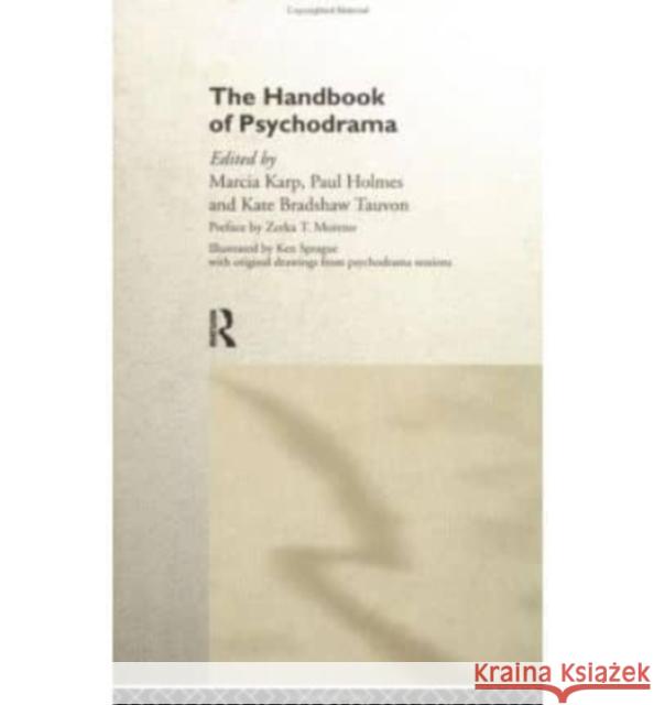 The Handbook of Psychodrama Marcia Karp Paul Holmes Kate Bradshaw Tauvon 9780415148450 Routledge - książka