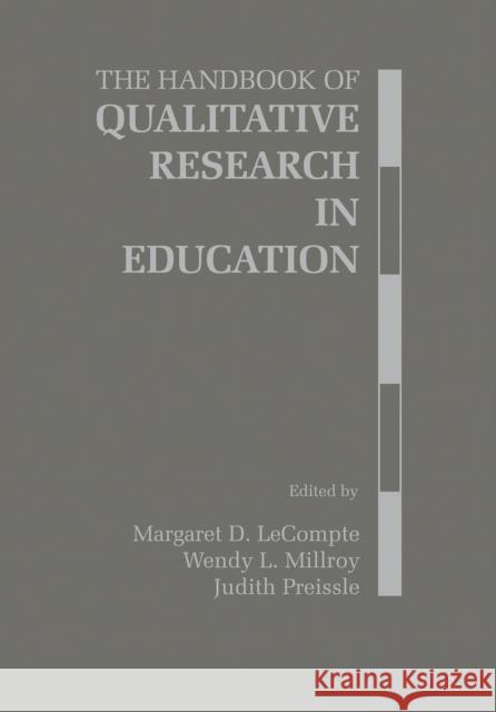 The Handbook of Qualitative Research in Education Margaret Diane LeCompte, Wendy L. Millroy, Judith Preissle 9780124405707 Emerald Publishing Limited - książka