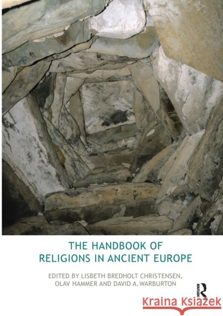 The Handbook of Religions in Ancient Europe Lisbeth Bredhol Olav Hammer David Warburton 9780367581862 Routledge - książka