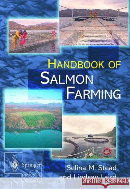 The Handbook of Salmon Farming Selina M. Stead Lindsay Laird 9781852331191 Springer-Praxis - książka