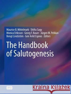 The Handbook of Salutogenesis Maurice B. Mittelmark 9783319045993 Springer - książka