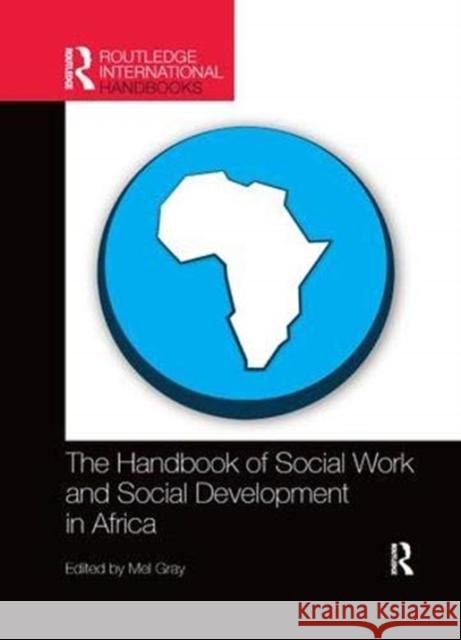 The Handbook of Social Work and Social Development in Africa Mel Gray 9780367352226 Routledge - książka