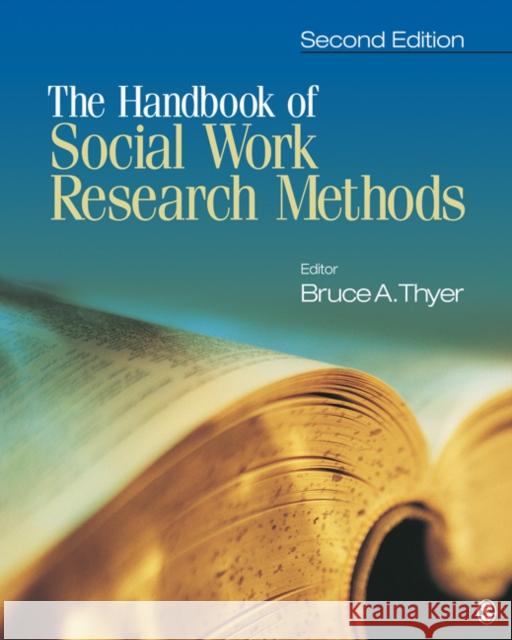 The Handbook of Social Work Research Methods Bruce A Thyer 9781412958400  - książka