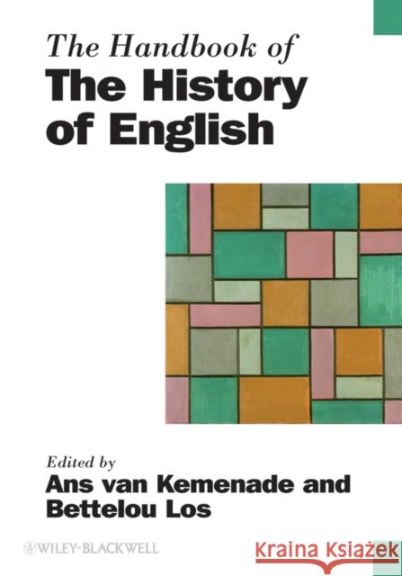 The Handbook of the History of English  9781405187862 JOHN WILEY AND SONS LTD - książka