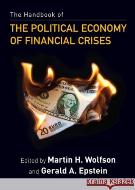 The Handbook of the Political Economy of Financial Crises Douglas Cumming Martin H. Wolfson Gerald A. Epstein 9780190240936 Oxford University Press, USA - książka