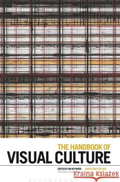 The Handbook of Visual Culture Ian Heywood 9781847885739  - książka