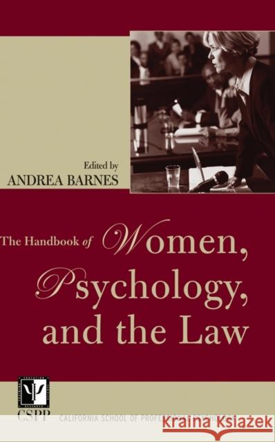 The Handbook of Women, Psychology, and the Law Andrea Barnes 9780787970604 Jossey-Bass - książka