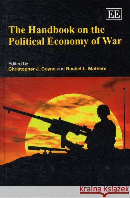 The Handbook on the Political Economy of War  9781848442481 Edward Elgar Publishing Ltd - książka