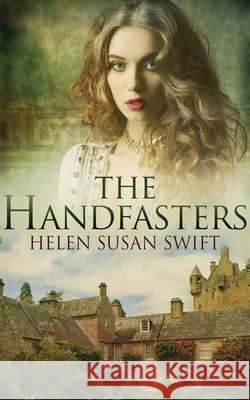 The Handfasters Helen Susan Swift 9784910557908 Next Chapter - książka