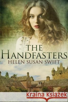 The Handfasters: Large Print Edition Helen Susan Swift 9784910557922 Next Chapter - książka