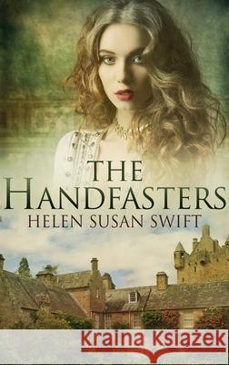 The Handfasters: Large Print Hardcover Edition Helen Susan Swift 9784910557915 Next Chapter - książka