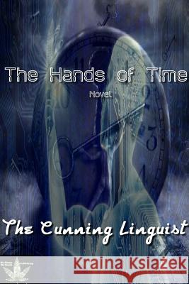 The Hands Of Time Linguist, The Cunning 9781387335527 Lulu.com - książka