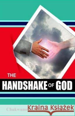 The Handshake of God Chukwunomso Donatus Offorzor 9781091160002 Independently Published - książka