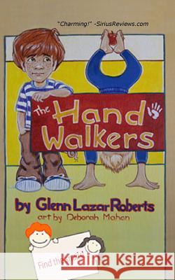 The Handwalkers Glenn Lazar Roberts 9780967580937 Read-Able Books - książka